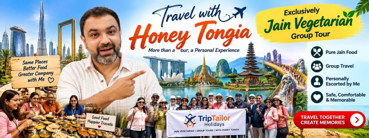 Travel with Honey Tongia — more than a tour, a personal experience. Exclusively Jain Vegetarian Group Tours: pure Jain food, group travel, personally escorted by me, safe, comfortable and memorable.