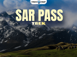 Sar Pass Trek (4N/5D)