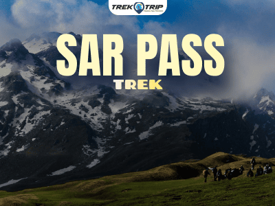 Sar Pass Trek (4N/5D)